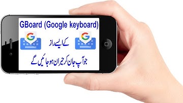 Top 11 GBoard (Google Keyboard Tips & Tricks)