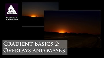Gradient Basics 2: Overlays and Masks (using Affinity Photo)