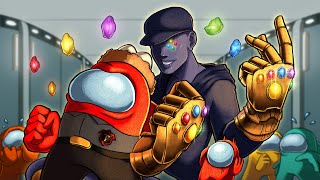 Among Us but the IMPOSTER IS THANOS (OP mods)