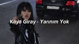 kaya giray - yarınım yok (speed up)