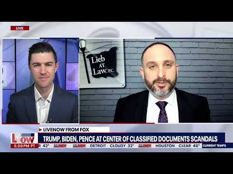 LiveNow from FOX: Attorney Andrew Lieb on Biden, Pence & Trump on Classified Docs Scandals 