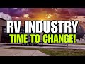 Attention rv manufacturers  time to change how you treat your customers