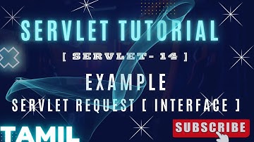 SERVLET - 14 : EXAMPLE ServletRequest Interface In TAMIL #java  #tamil  #servlets  #j2ee