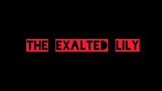 The Exalted Lily