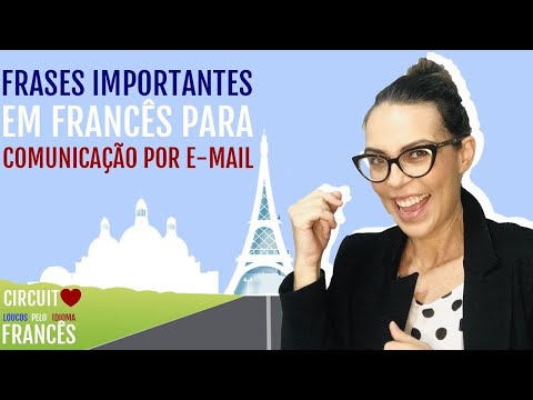 AULA #16 - Frases importantes em Francês: Aprenda a se comunicar por e-mail em francês!