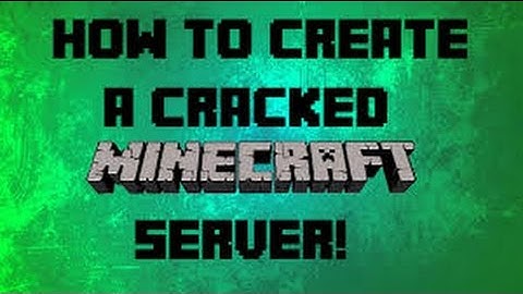 How To Make A Cracked Minecraft Server 1.8.9