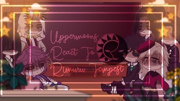 🎀🧸Uppermoons React To Rimuru Tempest (TTIGRAAS)🌿🌻