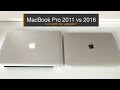 MacBook Pro 2011 VS 2016 Comparison. Should you upgrade?