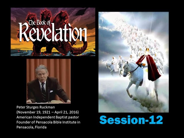 King of Kings  Peter Ruckman Book of Revelation Session 12