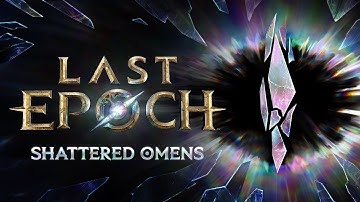 Last Epoch Official Teaser Trailer | Season 4 - Shattered Omens