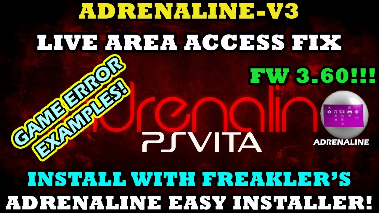 ADRENALINE V3 Live Area Access FIX! PS VIta On Firmware 3.60! ISO, PSX