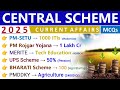 SCHEME 2025 CURRENT AFFAIRS | CENTRAL GOVT SCHEMES  | OLD & NEW CENTRAL GOVT SCHEMES | GROUP D 2025