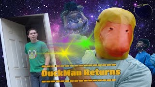 DuckMan Returns