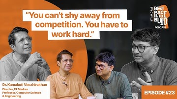 Prof. Kamakoti, Director, IIT Madras |"No substitute for hard work to become a great engineer"|Ep.23