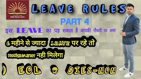 🔥🔥LEAVE RULES 🔥🔥. What is EOL & DIES-NON PERIOD
