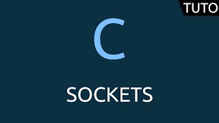 Tutoriel C - sockets