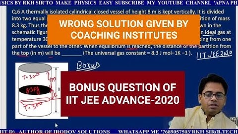 BONUS QUESTION OF IIT JEE ADVANCE-2020 OF THERMO By RKH Sir(B.TECH IIT D) AUTHOR OF IRODOV SOL.