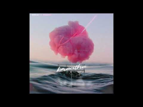 BREATHE by WESLEY x RYANVIII