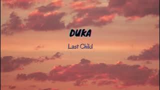 Duka - Last Child (Lyrics & Translated)