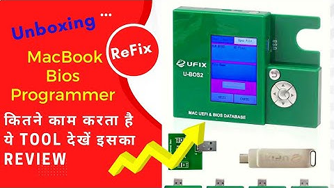 MacBook Bios Programmer | कितने काम करता है ये Tool देखिए | Ufix U-BOS2 Data assistant for MacBook