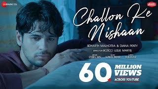 Challon Ke Nishaan - Sidharth Malhotra,Diana Penty|Stebin Ben,Sunny Inder,Kumaar|Zee Music Originals