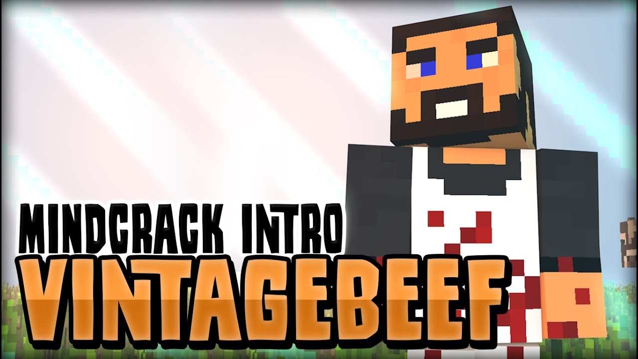 Beef Mindcrack Intro | VintageBeef Mindcrack