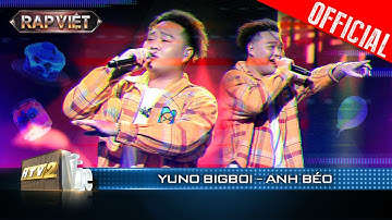 Yuno BigBoi trở lại quá cháy với skill lạ bằng bản rap Anh Béo|Rap Việt Mùa 3 [Live Stage]