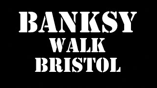 Banksy Walk Bristol - Street Art Walking Tour