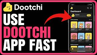 How to Use the Dootchi App: Step by Step Guide screenshot 2