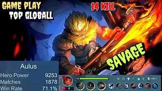 14 KILL   SAVAGE GAME PLAY AULUS TOP GLOBALL WIN RATE 71.1%