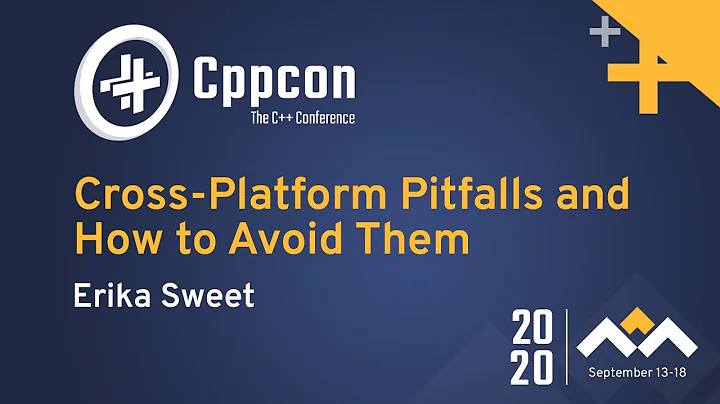 Cross-Platform Pitfalls and How to Avoid Them - Erika Sweet - CppCon 2020