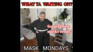 *** MASK MONDAY MAY 16, 2022 // MASK MONDAY LADIES // SKIN CARE OVER 60 ***