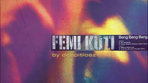 Femi Kuti - Beng Beng Beng