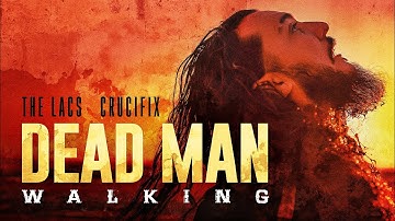 CRUCIFIX + THE LACS - "Dead Man Walking" (Official Video)