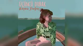 Beyza Doğuç - Üçüncü Durak Resimi