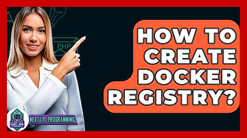 How To Create Docker Registry? - Next LVL Programming