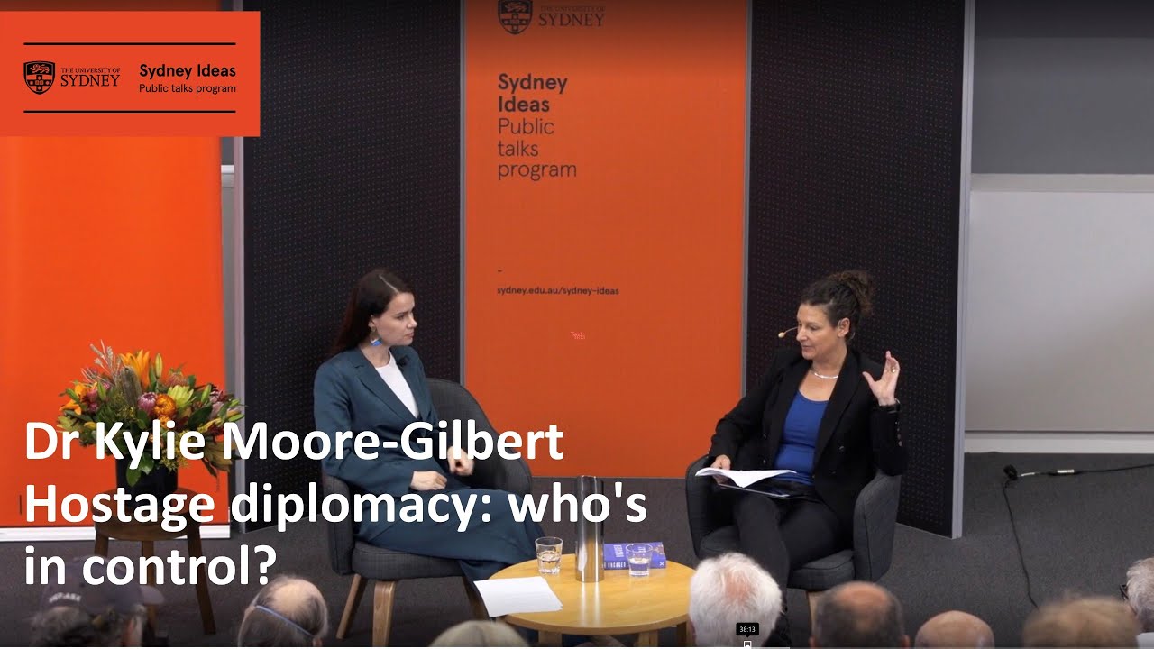Sydney Ideas – Hostage Diplomacy: who's in control?
