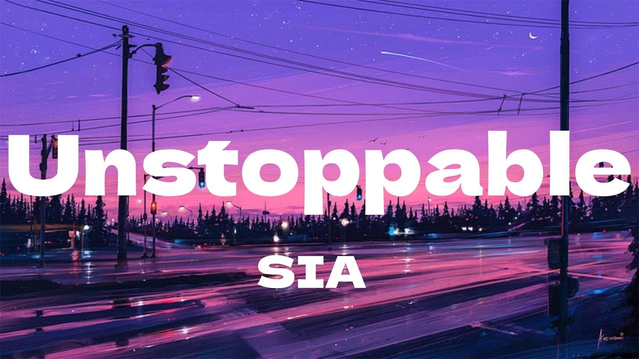 Sia, Unstoppable (Lyrics) Perfect, Ed Sheeran, Clean Bandit (Mix) - YouTube