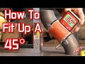 How To Fit Up A 45° Tutorial *TIPS&TRICKS* Part3