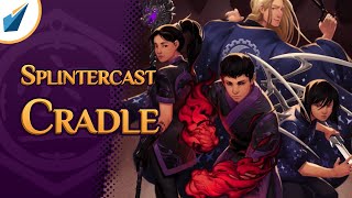 Cradle Splintercast
