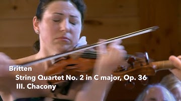 Britten: String Quartet No. 2, III. Chacony - ChamberFest Cleveland (2013)