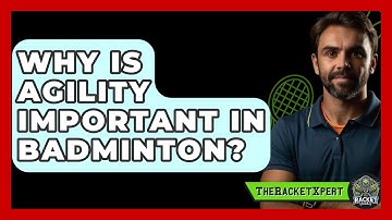 Why Is Agility Important In Badminton? - The Racket Xpert