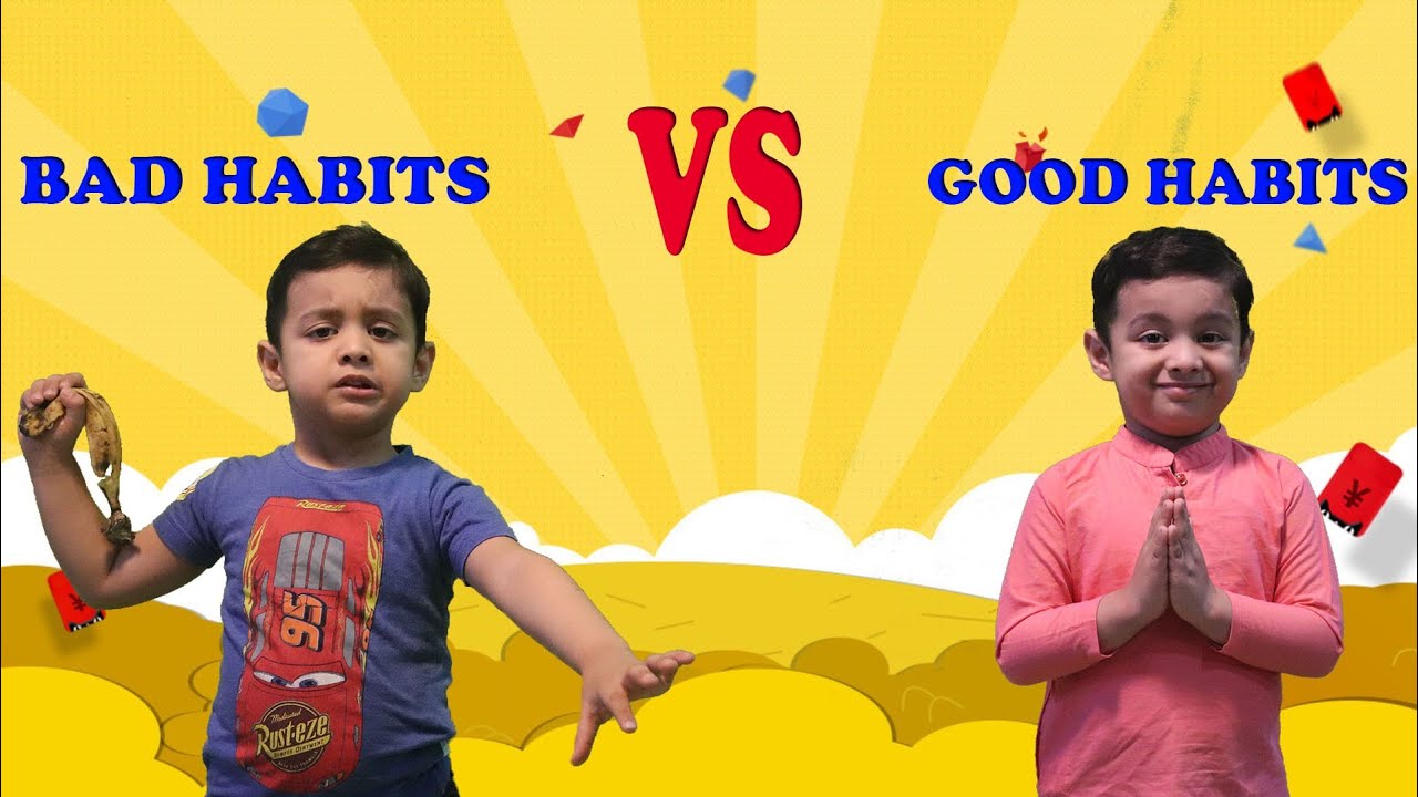 Bad Habits VS Good Habits | Funny Video | Role Play - YouTube