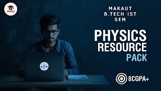 MAKAUT B.Tech 1st Sem Physics Resource Pack | Best Study Materials &amp; Resources |CSE IT