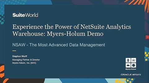 Experience the Power of NetSuite Analytics Warehouse: Myers-Holum Demo