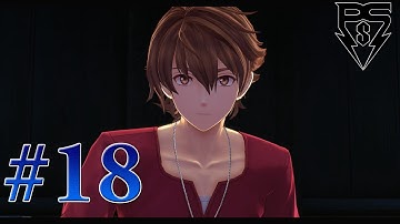 Trails into Reverie PsS Playthrough Part 18 - Back from the Brink