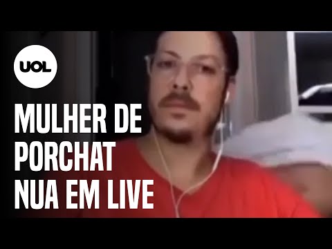 MULHER DE FÁBIO PORCHAT APARECE PELADA EM LIVE COM GUILHERME BOULOS