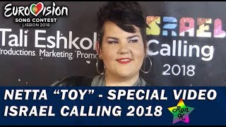 Netta at Israel Calling 2018 - Special video