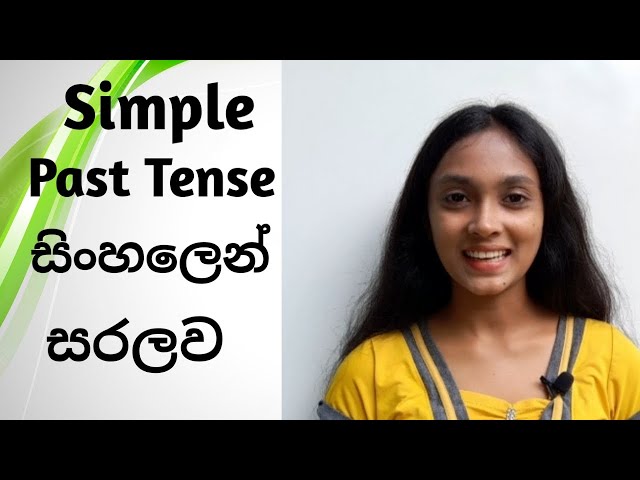 Learn English Tenses in Sinhala-PAST SIMPLE class=