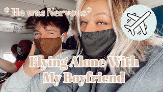 Flying Alone With My Boyfriend For The First Time